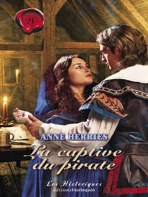 cover image of La captive du pirate (Harlequin Les Historiques)